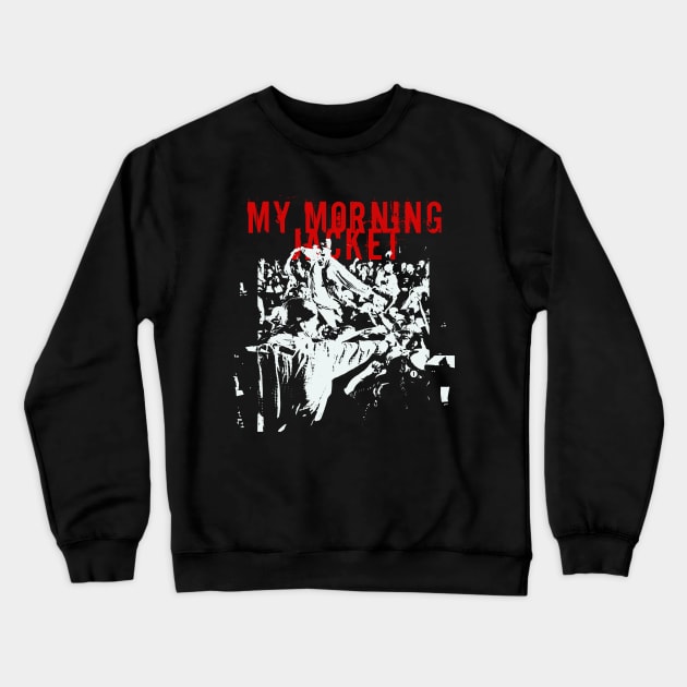 my morning jacket get it on Crewneck Sweatshirt by brdk visual